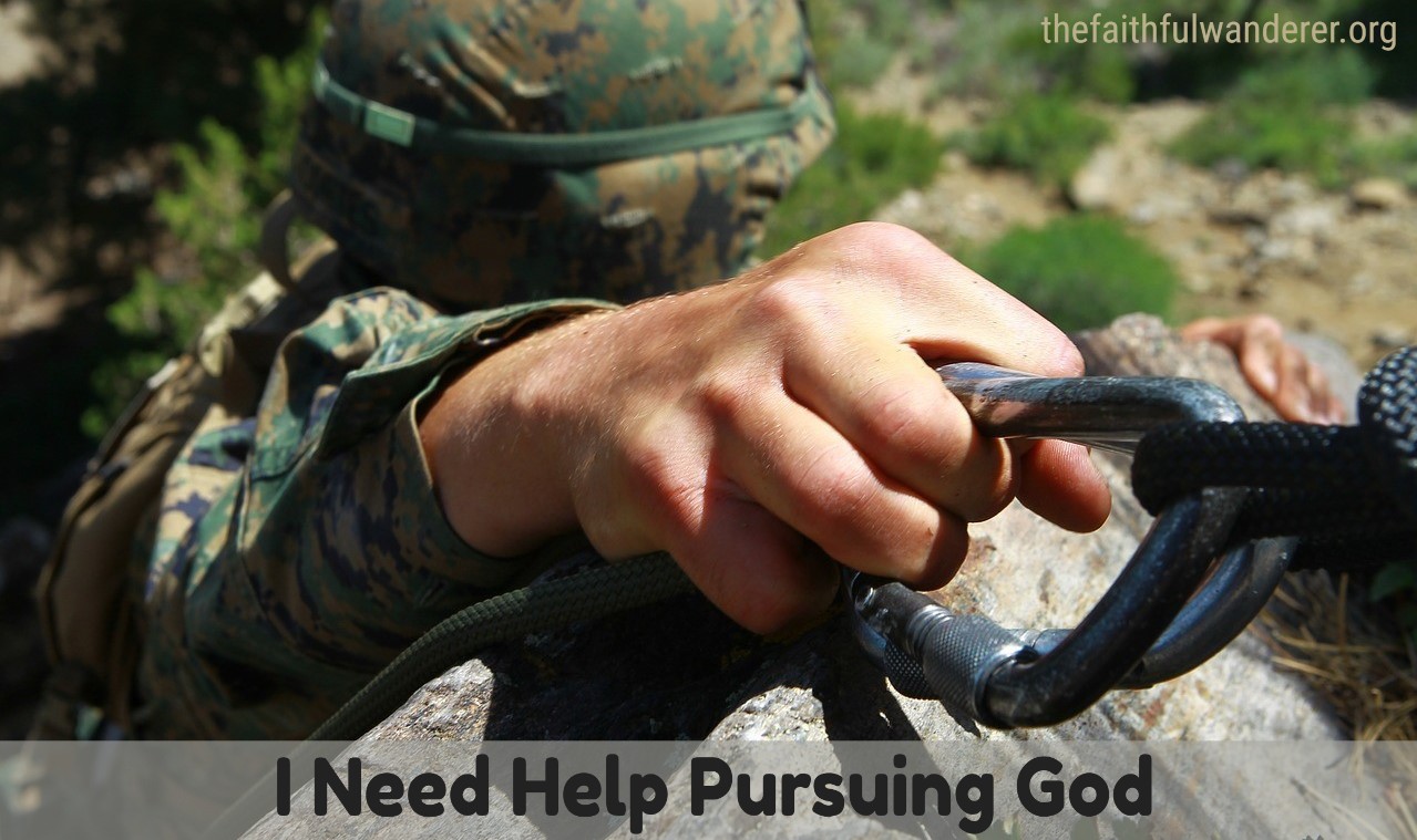 I Need Help Pursuing God