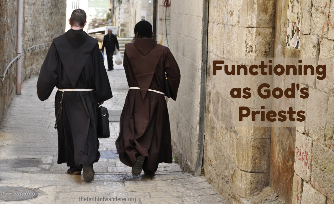 Functioning as God’s Priests: Part 2
