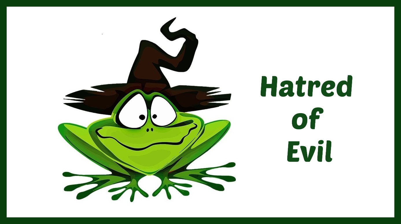 Hatred of Evil