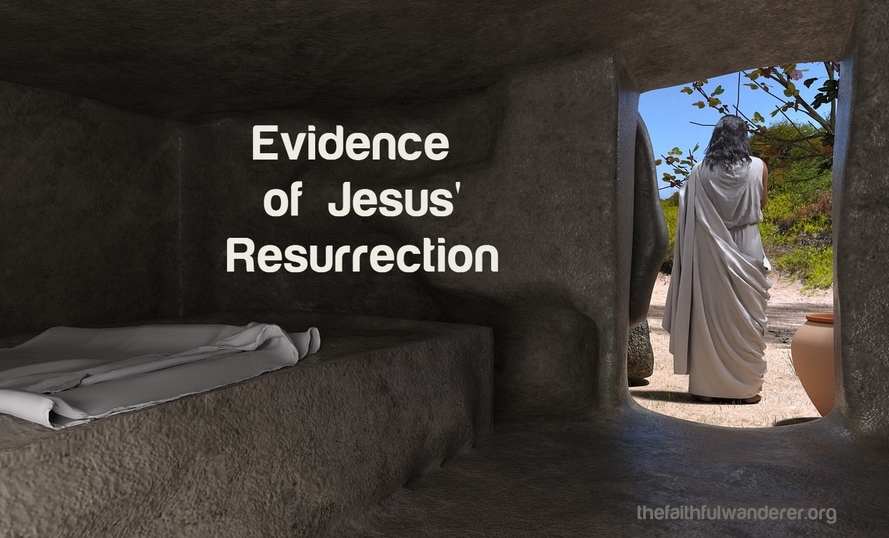 Evidence of Jesus’ Resurrection